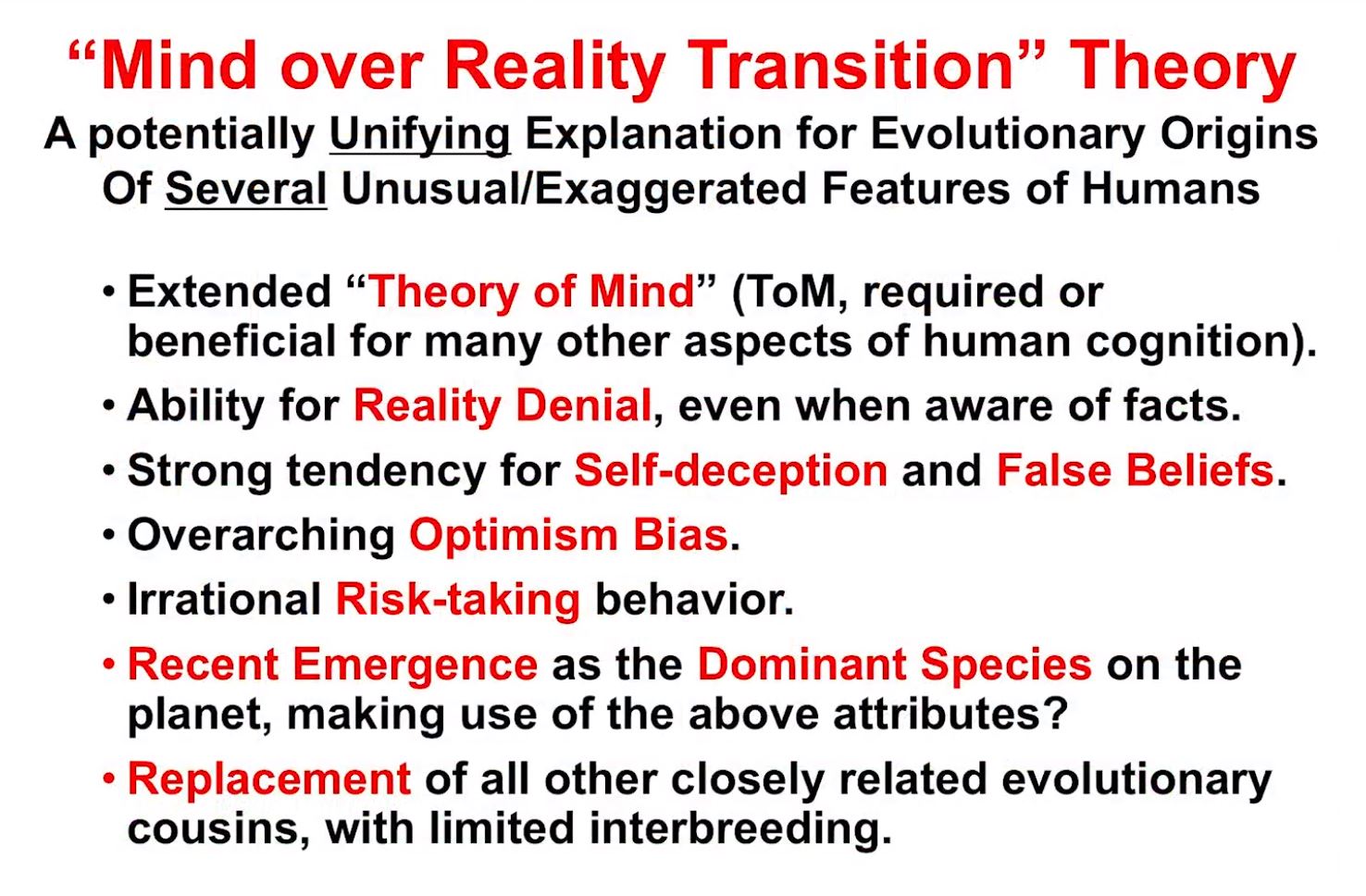 Mind Over Reality Transition (MORT) Implications